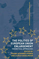 Book cover of: Politics of European Union Enlargement. By: Frank Schimmelfennig