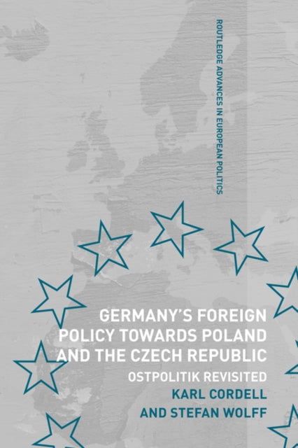 Book cover of: Germany's Foreign Policy Towards Poland and the Czech Republic. By: Karl Cordell