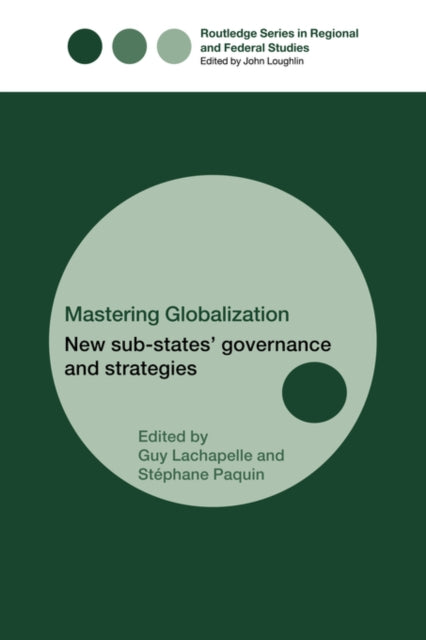 Book cover of: Mastering Globalization. By: Stéphane Paquin