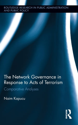 Network Governance in Response to Acts of Terrorism