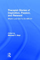 Book cover of: Therapist Stories of Inspiration, Passion, and Renewal. By: Michael F. Hoyt