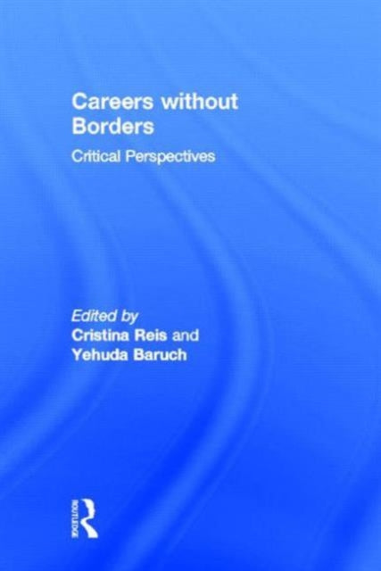 Book cover of: Careers Without Borders. By: Christina Reis