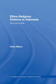 Book cover of: Ethno-Religious Violence in Indonesia. By: Chris Wilson