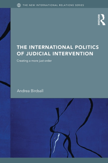 Book cover of: International Politics of Judicial Intervention. By: Andrea Birdsall