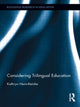 Book cover of: Considering Trilingual Education. By: Kathryn Henn-Reinke