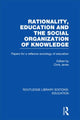 Book cover of: Rationality, Education and the Social Organization of Knowledege (RLE Edu L). By: Chris Jenks