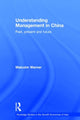 Book cover of: Understanding Management in China. By: Malcolm Warner