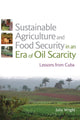 Book cover of: Sustainable Agriculture and Food Security in an Era of Oil Scarcity. By: Julia Wright