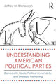 Book cover of: Understanding American Political Parties. By: Jeffrey M. Stonecash