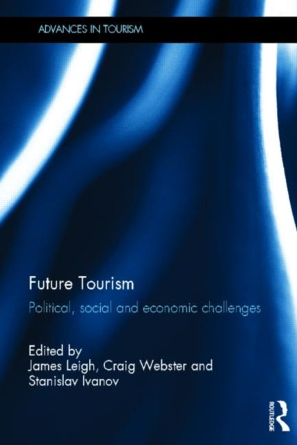 Book cover of: Future Tourism. By: Craig Webster