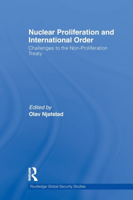 Book cover of: Nuclear Proliferation and International Order