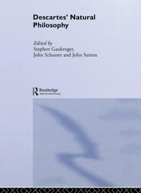 Descartes' Natural Philosophy