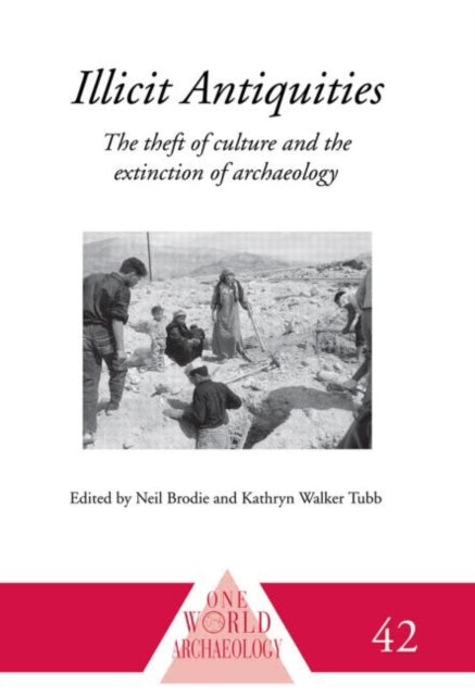 Book cover of: Illicit Antiquities. By: Neil Brodie