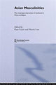 Book cover of: Asian Masculinities. By: Kam Louie