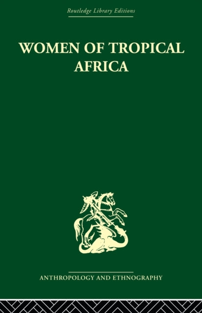 Book cover of: Women of Tropical Africa. By: Denise Paulme