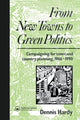 Book cover of: From New Towns to Green Politics. By: Dennis Hardy