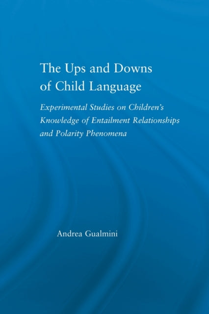 Book cover of: Ups and Downs of Child Language. By: Andrea Gualmini