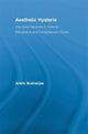 Book cover of: Aesthetic Hysteria. By: Ankhi Mukherjee