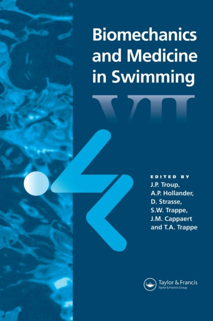 Book cover of: Biomechanics and Medicine in Swimming VII. By: A. P. Hollander