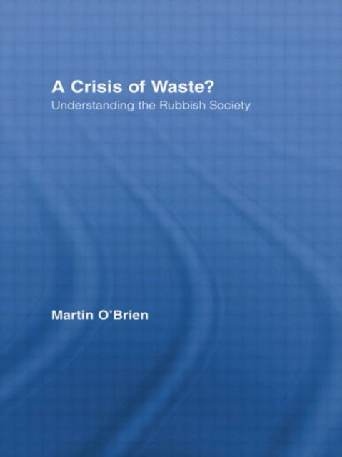 A Crisis of Waste?