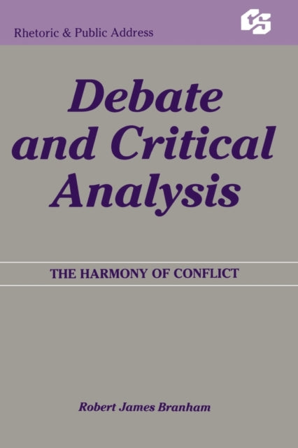 Book cover of: Debate and Critical Analysis. By: Robert James Branham