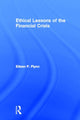 Book cover of: Ethical Lessons of the Financial Crisis. By: Flynn, Eileen P.