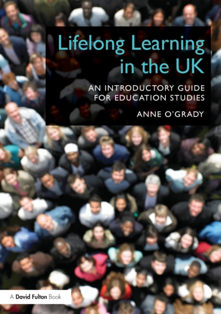 Book cover of: Lifelong Learning in the UK. By: Anne O'Grady