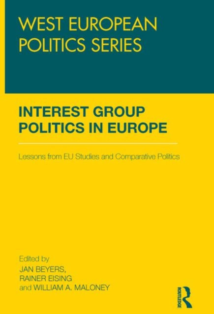 Book cover of: Interest Group Politics in Europe. By: Jan Beyers
