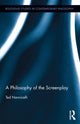 Book cover of: Philosophy of the Screenplay. By: Ted Nannicelli