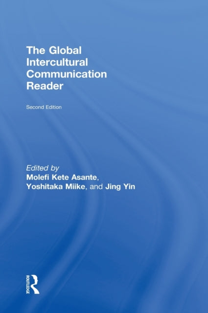Book cover of: Global Intercultural Communication Reader. By: Molefi K. Asante