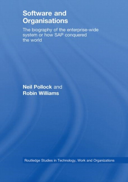 Book cover of: Software and Organisations. By: Neil Pollock