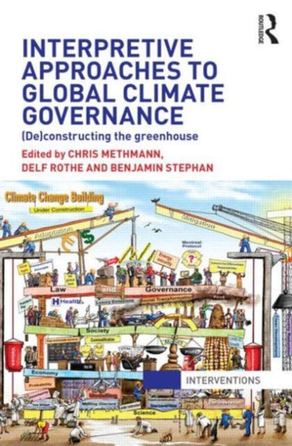 Book cover of: Interpretive Approaches to Global Climate Governance