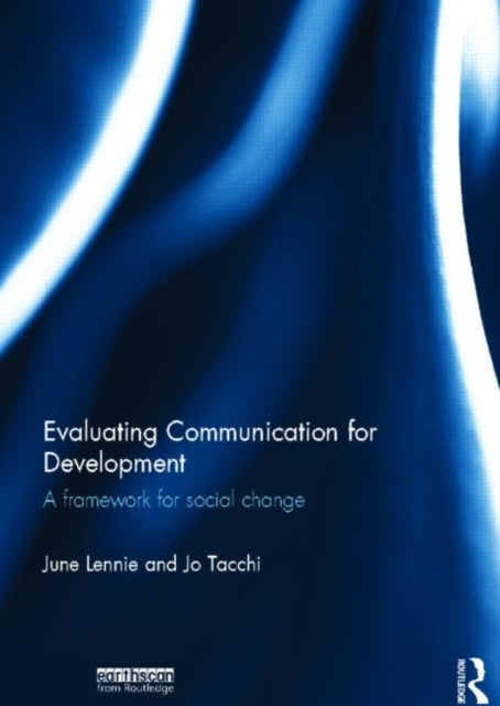 Book cover of: Evaluating Communication for Development. By: June Lennie