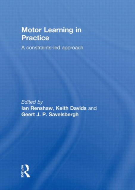 Book cover of: Motor Learning in Practice. By: Ian Renshaw