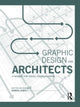 Book cover of: Graphic Design for Architects. By: Karen Lewis