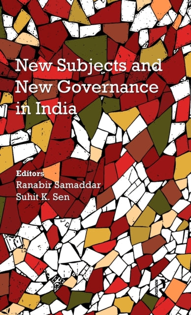 Book cover of: New Subjects and New Governance in India. By: Ranabir Samaddar