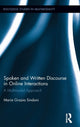 Book cover of: Spoken and Written Discourse in Online Interactions