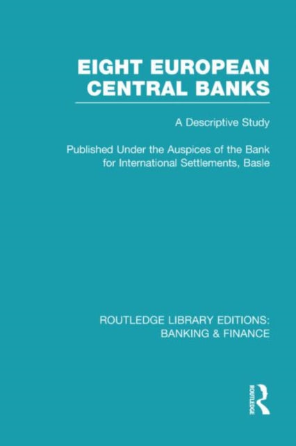 Book cover of: Eight European Central Banks (RLE Banking & Finance)