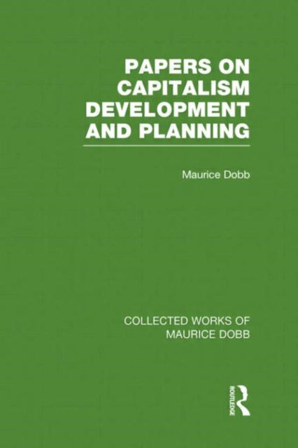Book cover of: Papers on Capitalism, Development and Planning. By: Maurice Dobb