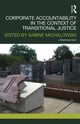 Book cover of: Corporate Accountability in the Context of Transitional Justice. By: Sabine Michalowski