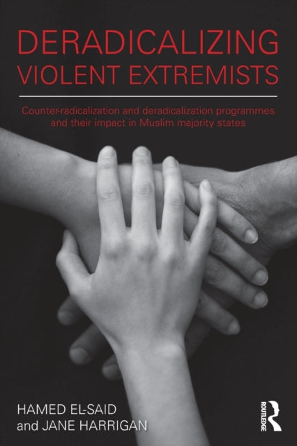 Book cover of: Deradicalising Violent Extremists. By: Hamed El-Said