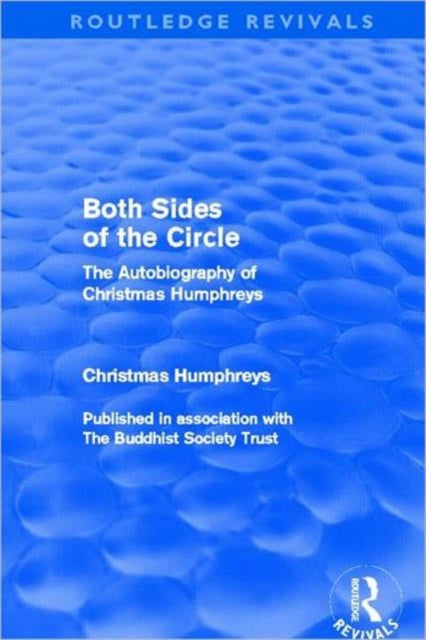 Book cover of: Both Sides of the Circle (Routledge Revivals). By: Christmas Humphreys