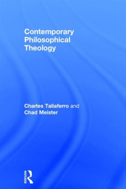 Book cover of: Contemporary Philosophical Theology. By: Chad Meister