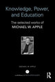 Book cover of: Knowledge, Power, and Education. By: Michael W. Apple