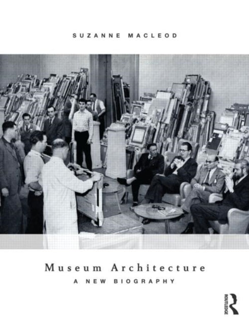 Book cover of: Museum Architecture. By: Suzanne MacLeod