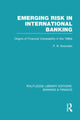Book cover of: Emerging Risk in International Banking (RLE Banking & Finance). By: P. N. Snowden