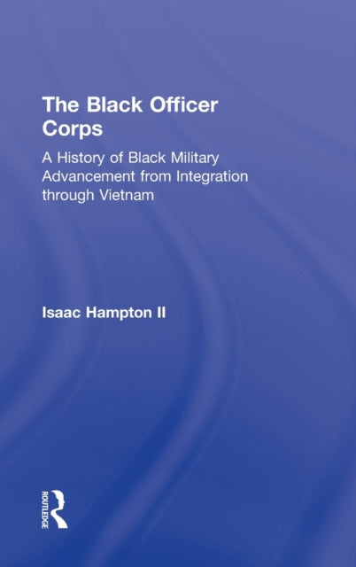 Book cover of: Black Officer Corps. By: Isaac Hampton II
