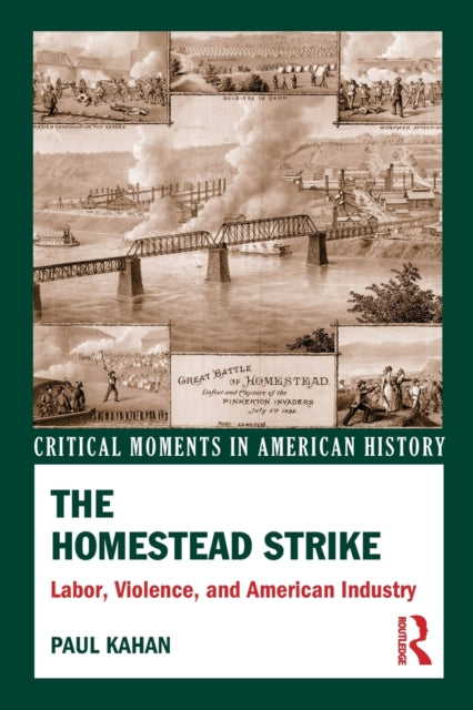Book cover of: Homestead Strike. By: Paul E. Kahan