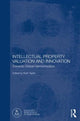 Book cover of: Intellectual Property Valuation and Innovation