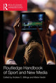 Book cover of: Routledge Handbook of Sport and New Media. By: Andrew C. Billings